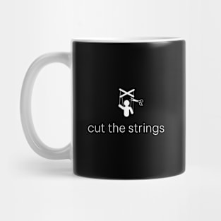 Cut the strings Mug